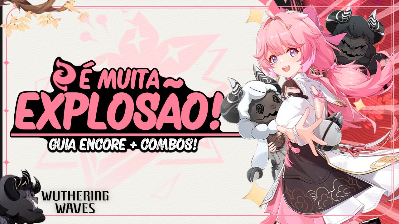 GUIA COMPLETO DA ENCORE! | Melhores Times, Armas e Echos! | Wuthering Waves 1.0