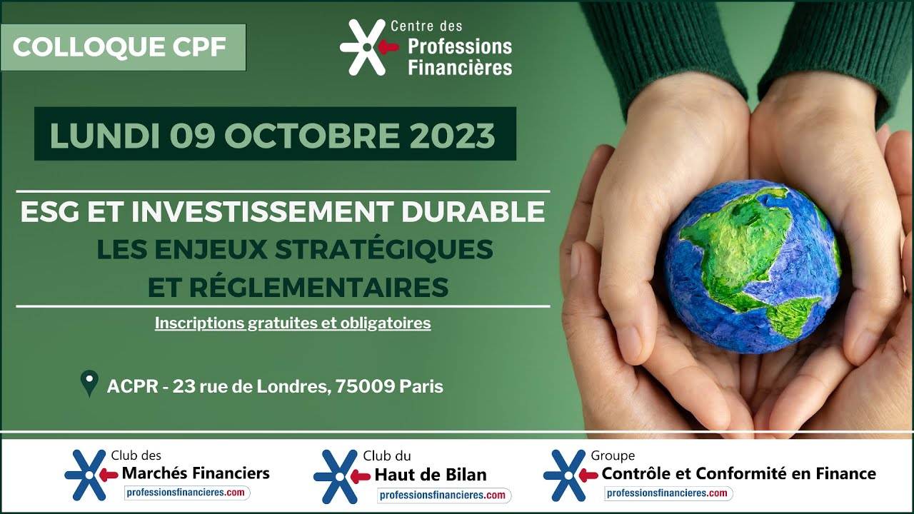Colloque ESG et investissement durable : les enjeux stratégiques et réglementaires