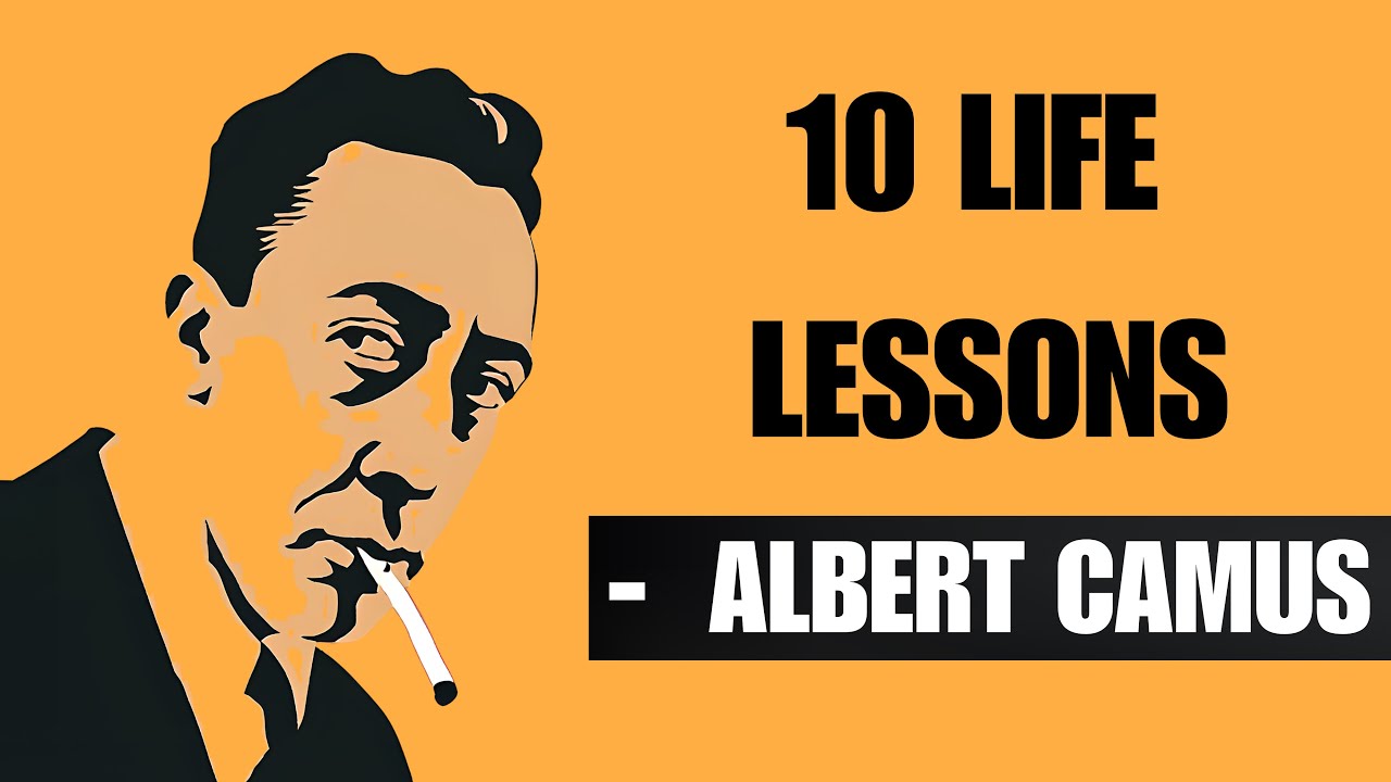 10 Life Lessons from Albert Camus - Philosophy of Absurdism