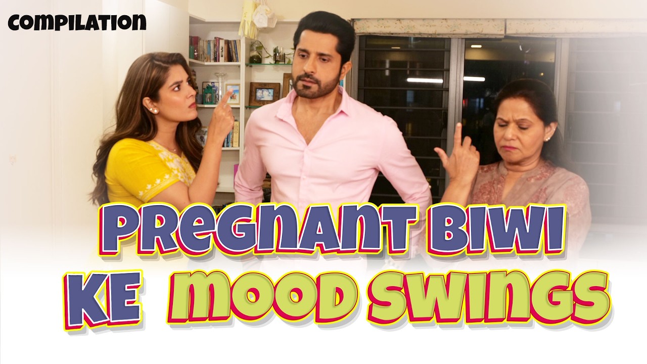 PREGNANT BIWI KE MOOD SWINGS | Hindi Comedy | SIT | Compilation