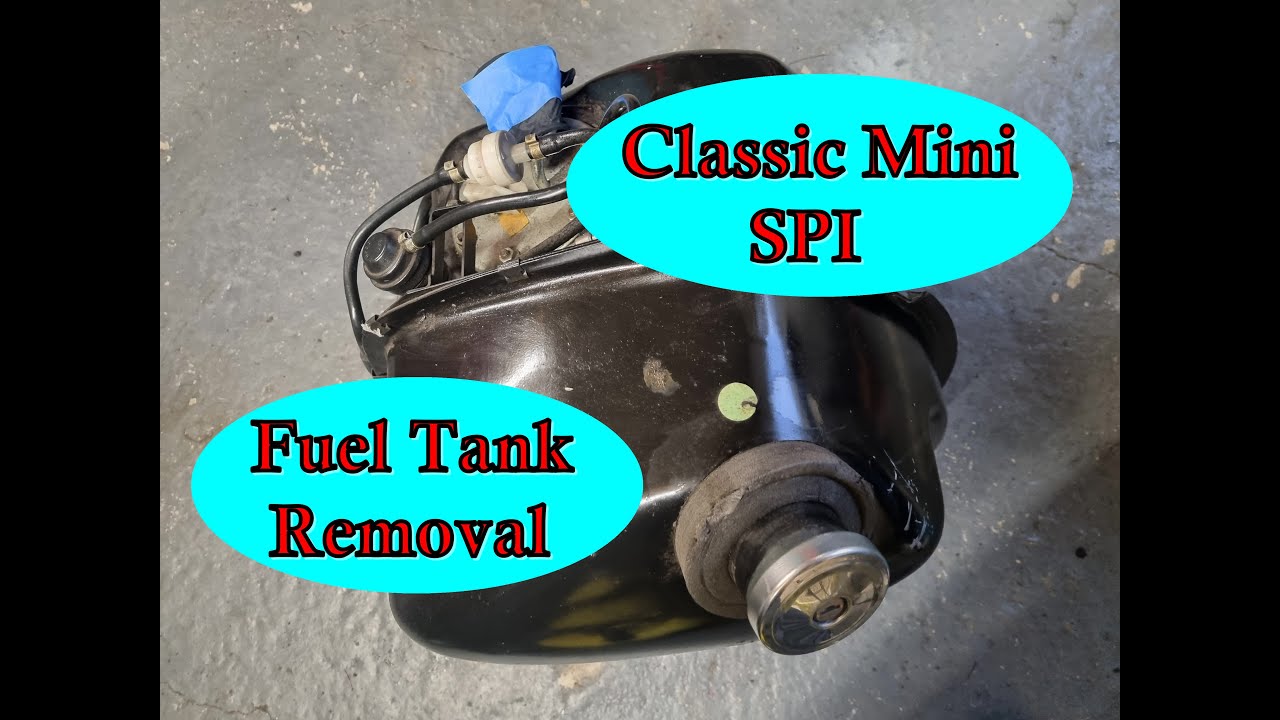 Classic Mini SPI Fuel Tank Removal