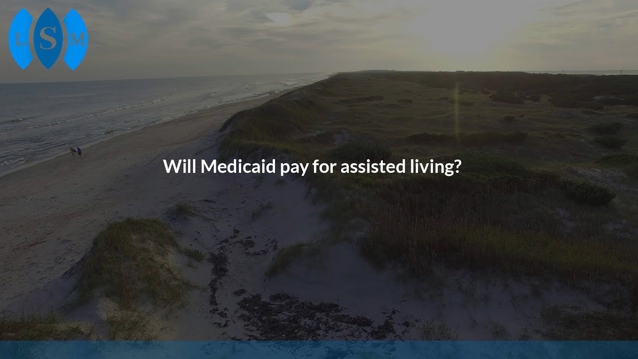 Will Medicaid pay for assisted living?