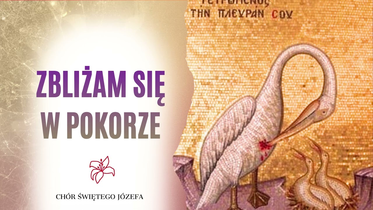 Zbliżam się w pokorze