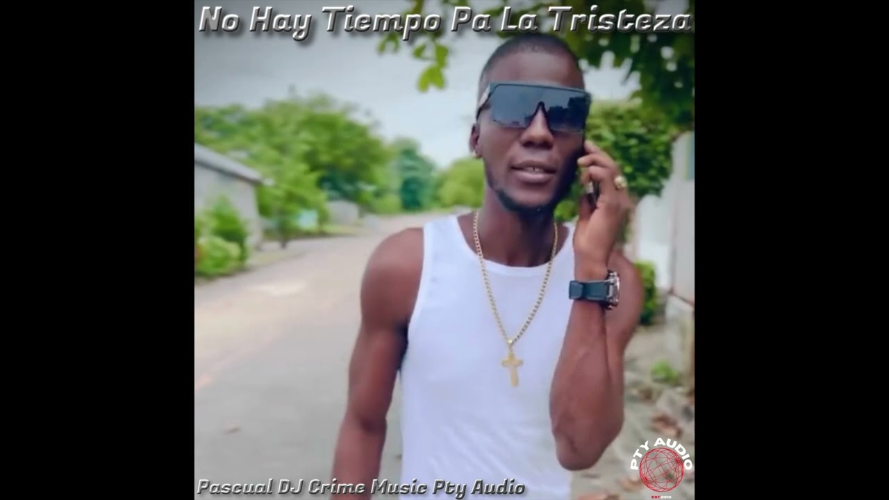 Pascual - No Hay tiempo Pa La Tristeza (Audio Oficial) 2025