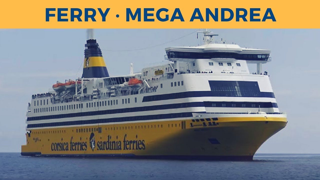 Arrival of ferry MEGA ANDREA in Bastia (Corsica Sardinia Ferries)