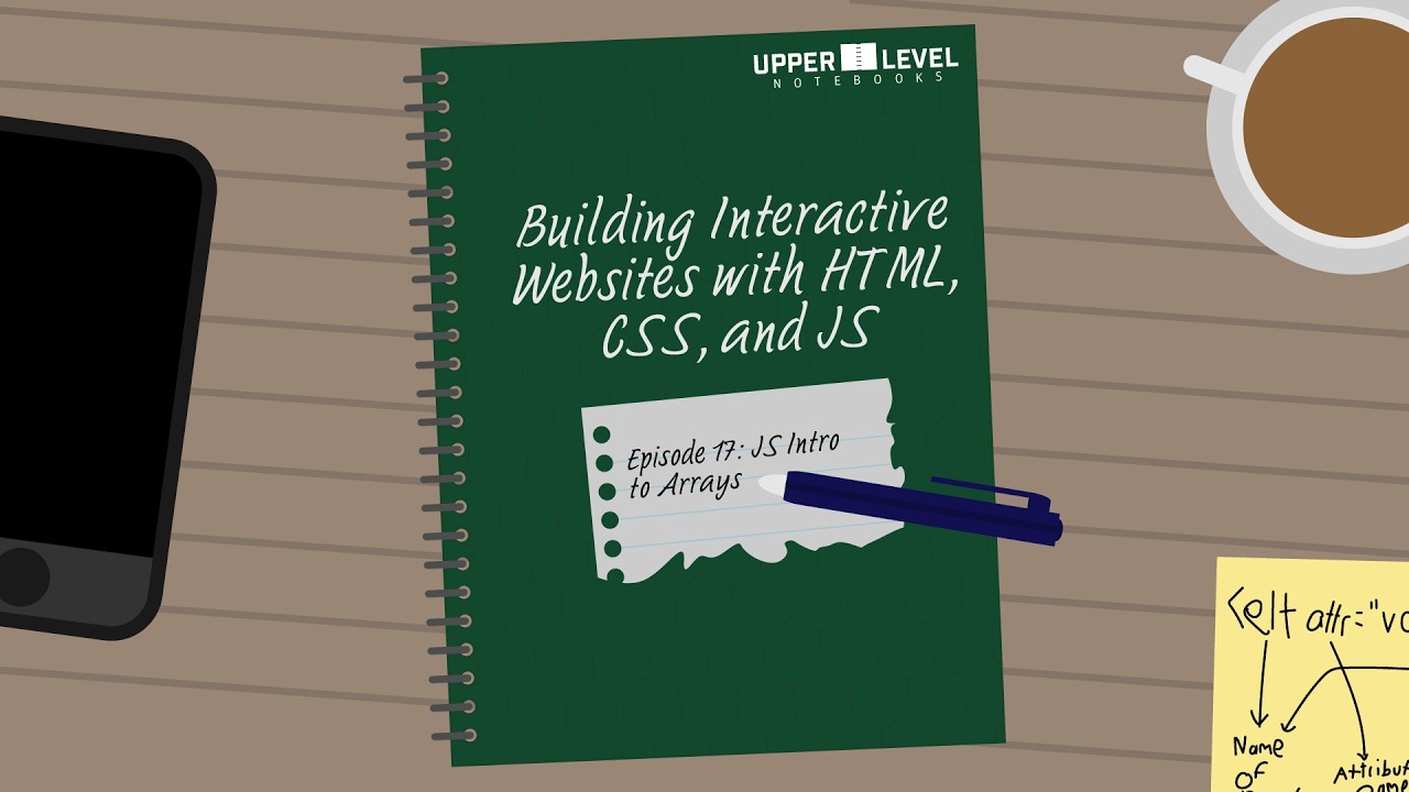 Building Interactive Websites: Episode 17 - JS Intro to Arrays