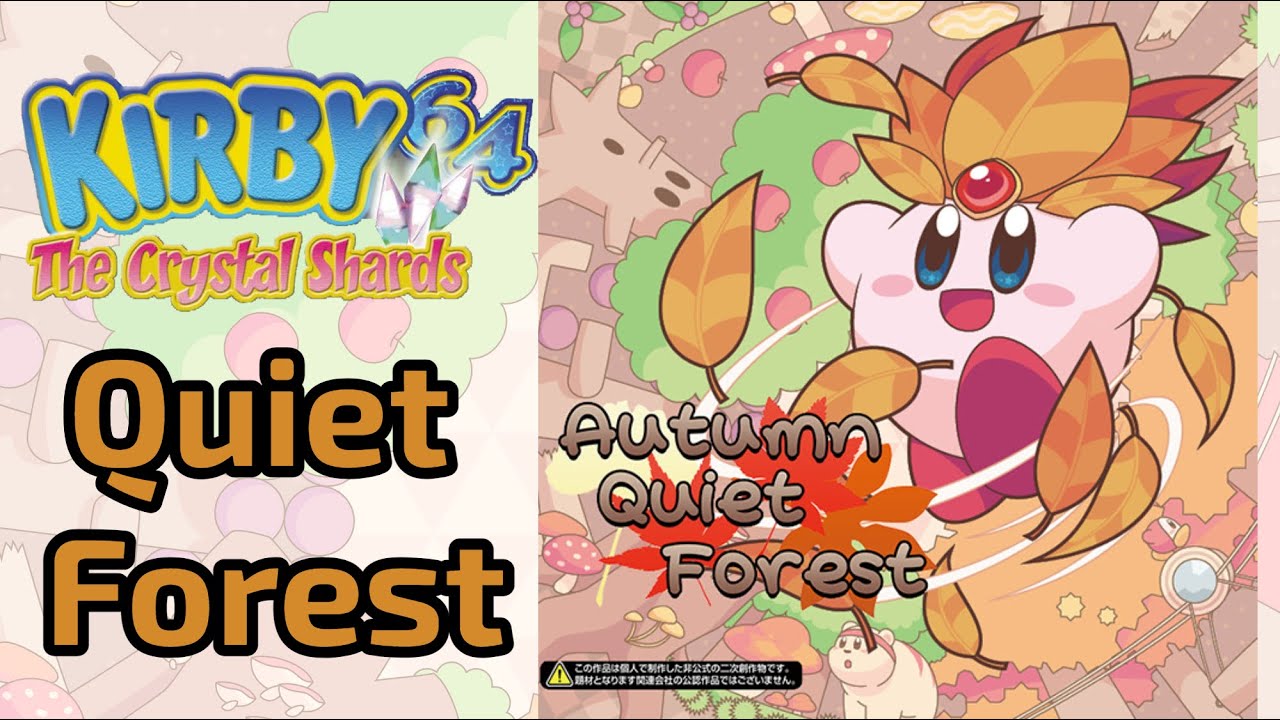 S1L3NT F0R3ST [Kirby 64: The Crystal Shards - Quiet Forest] - Autumn Quiet Forest