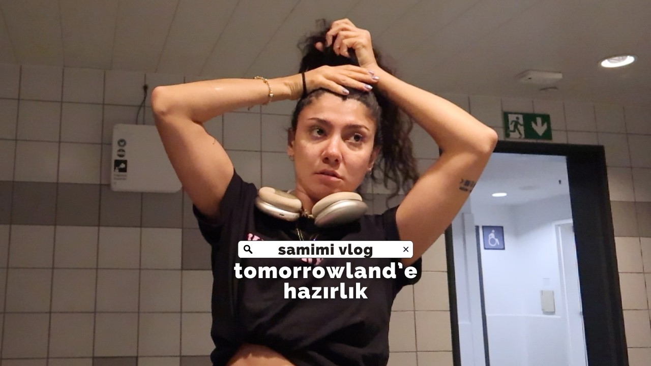 belçika'ya gidiyoruz - dünyanın en büyük müzik festivali hazırlık - samimi vlog 7 📍brüksel🇧🇪