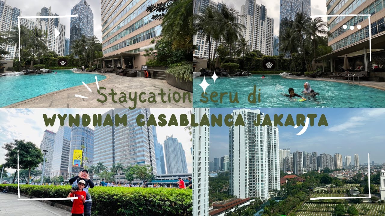 Staycation seru di Wyndham Casablanca Jakarta