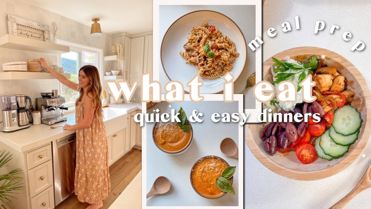 WHAT I EAT IN A WEEK | Quick + Easy Dinners, Healthy + Nourishing Weeknight Meals + Recipe Ideas