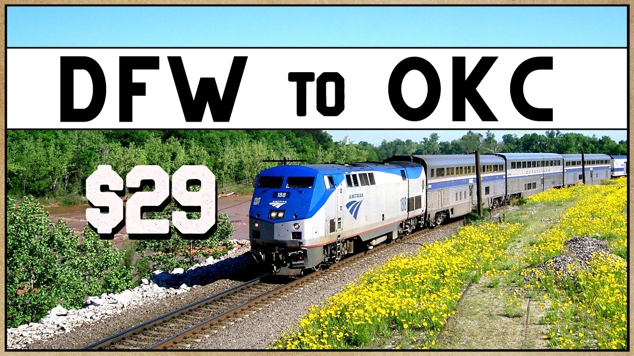 DFW to OKC by Train - (Amtrak Heartland Flyer)