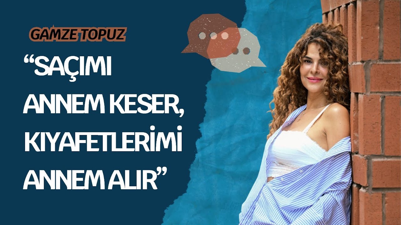 Gamze Topuz'dan oyunculuk itirafı: 
