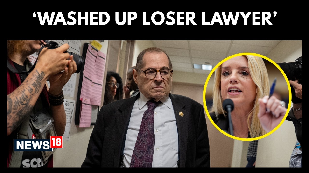 'Loser Lawyer...' | Pam Bondi Snaps At Nadler In Explosive Hearing Clash | N18G
