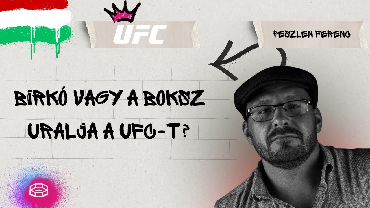 Birk&oacute;z&aacute;s vagy boksz uralja a UFC-t? Topuria &eacute;s a kelet-eur&oacute;pai st&iacute;lus | N&ouml;v&eacute;nyi Norbi val&oacute;s tud&aacute;sa