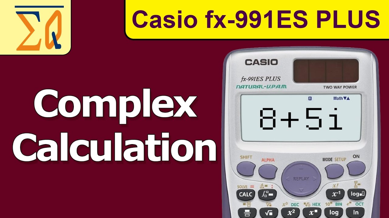 Вычисление комплексных чисел с помощью Casio fx-991ES plus
