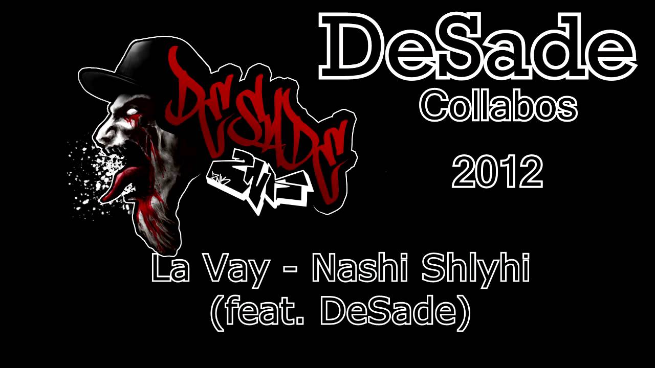 La Vay - Nashi Shlyhi (feat. DESADE)