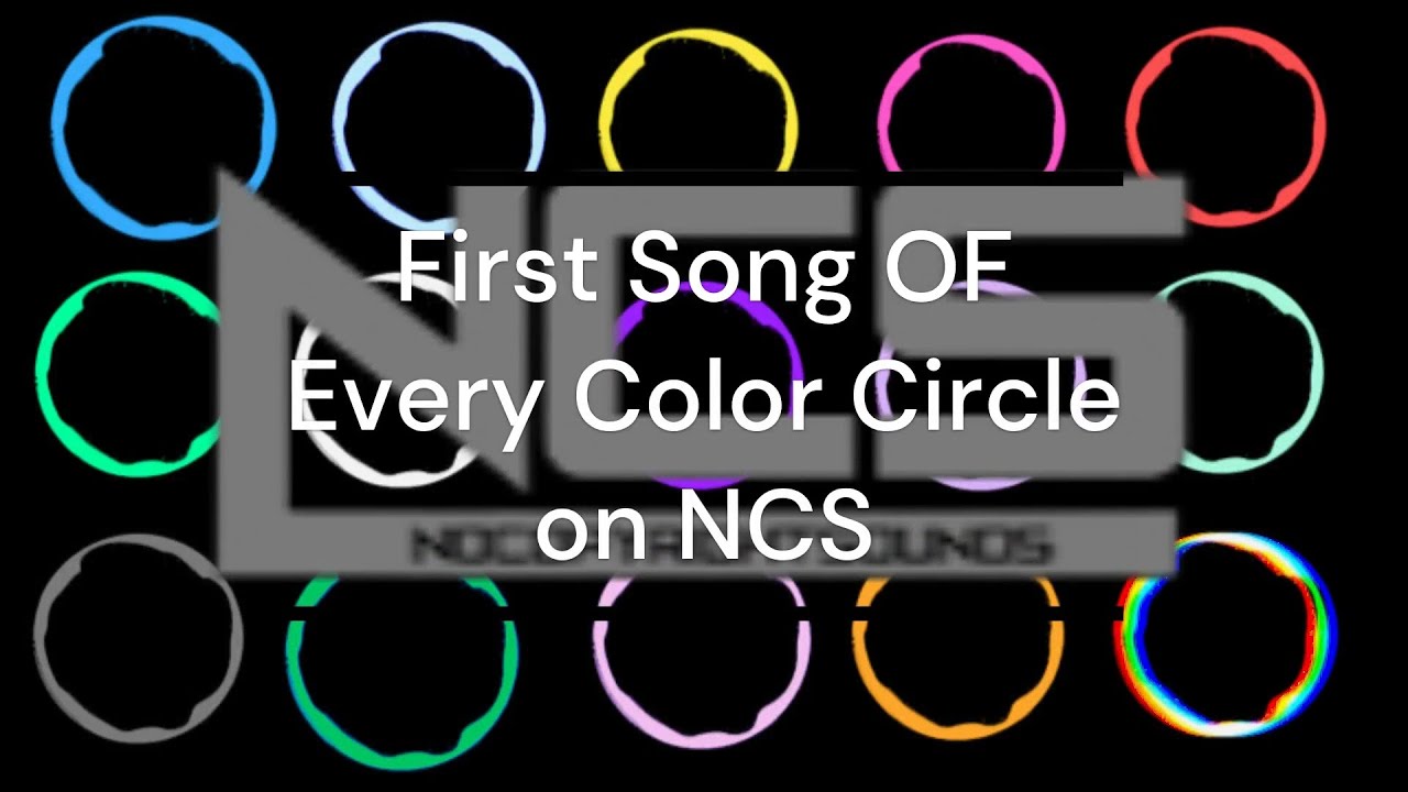 First Song Of Every Circle Color On NCS