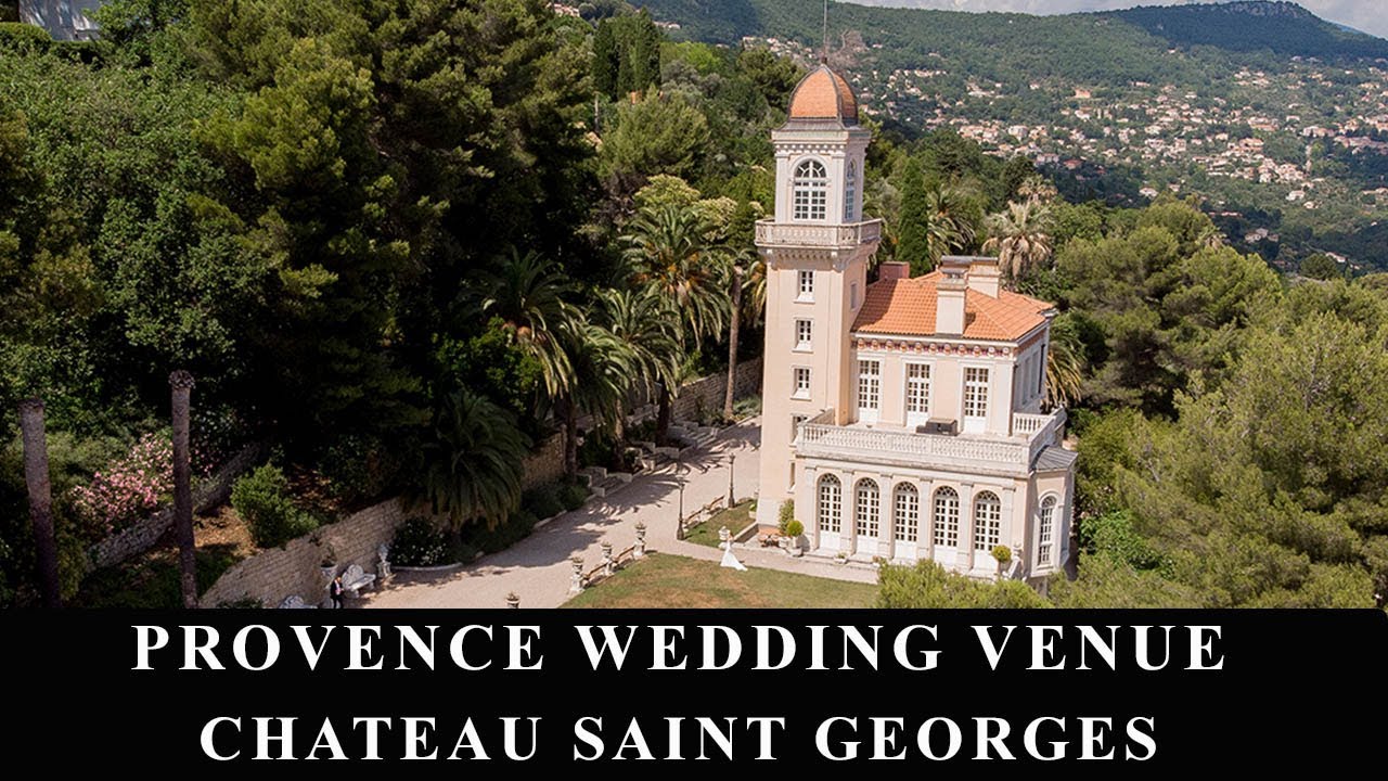 COTE D'AZUR WEDDING VENUE - CHATEAU SAINT GEORGES