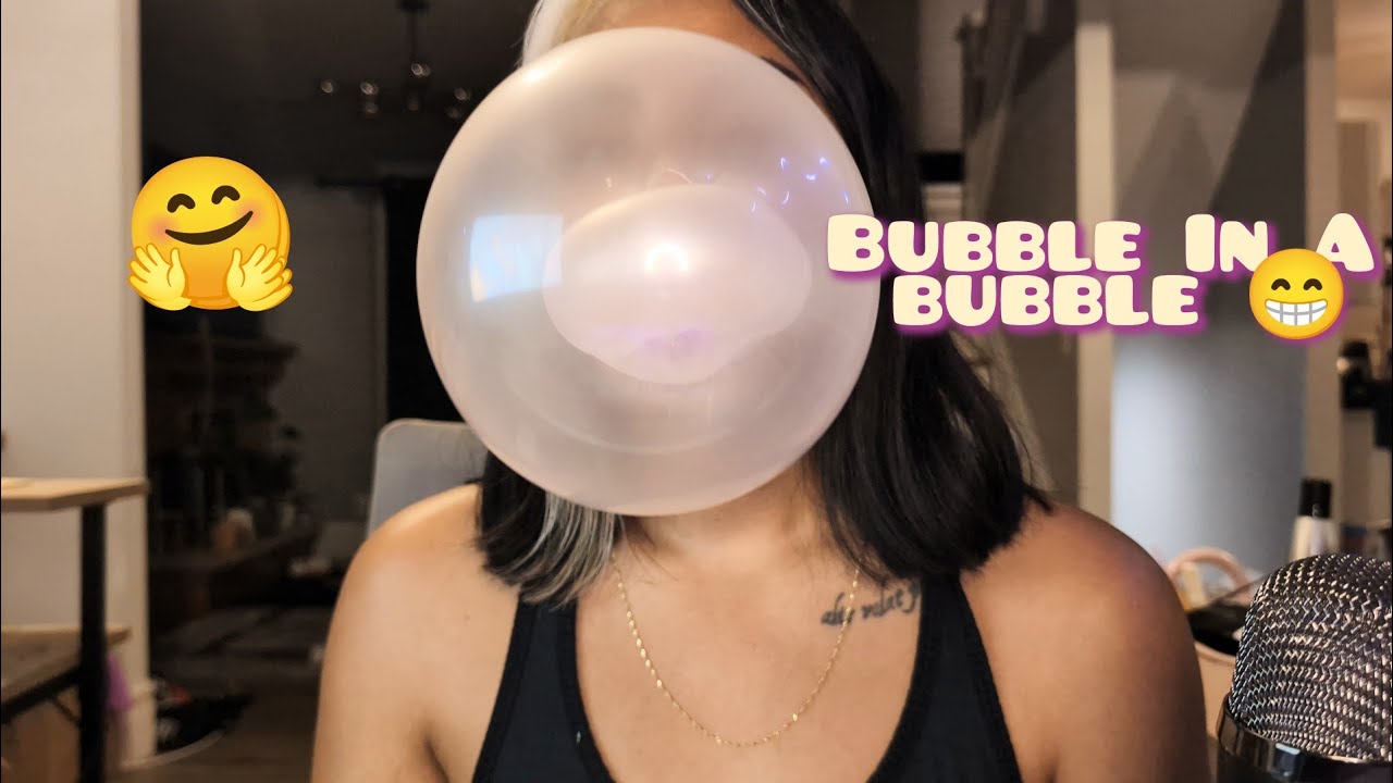 ASMR Chewing BubbleGum, Small Bubbles In A Bubble, No Talking , ( Custom Request )