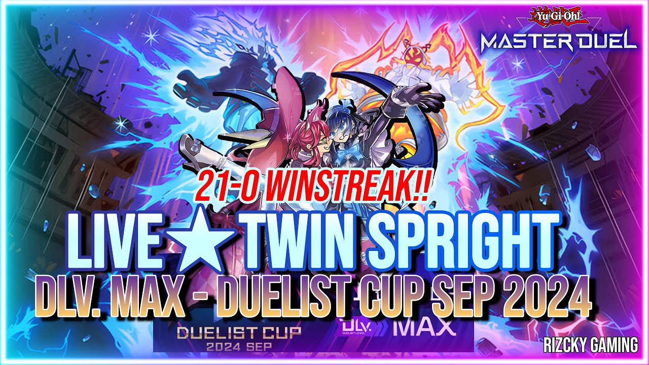 21-0 Winstreak! DLv MAX with Live☆Twin Spright! - Duelist Cup [SEP 2024]【Master Duel】