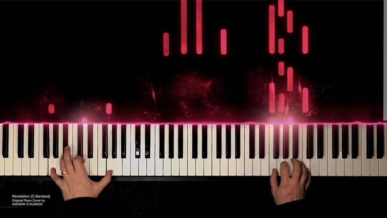 Revelation C Santana Original Piano Cover By Andrew G Dugros | Use Headphones