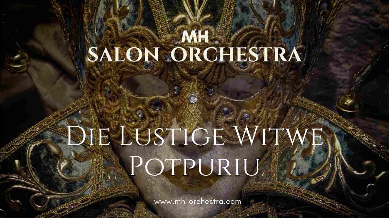Die Lustige Witwe Potpuriu - MH Orchestra