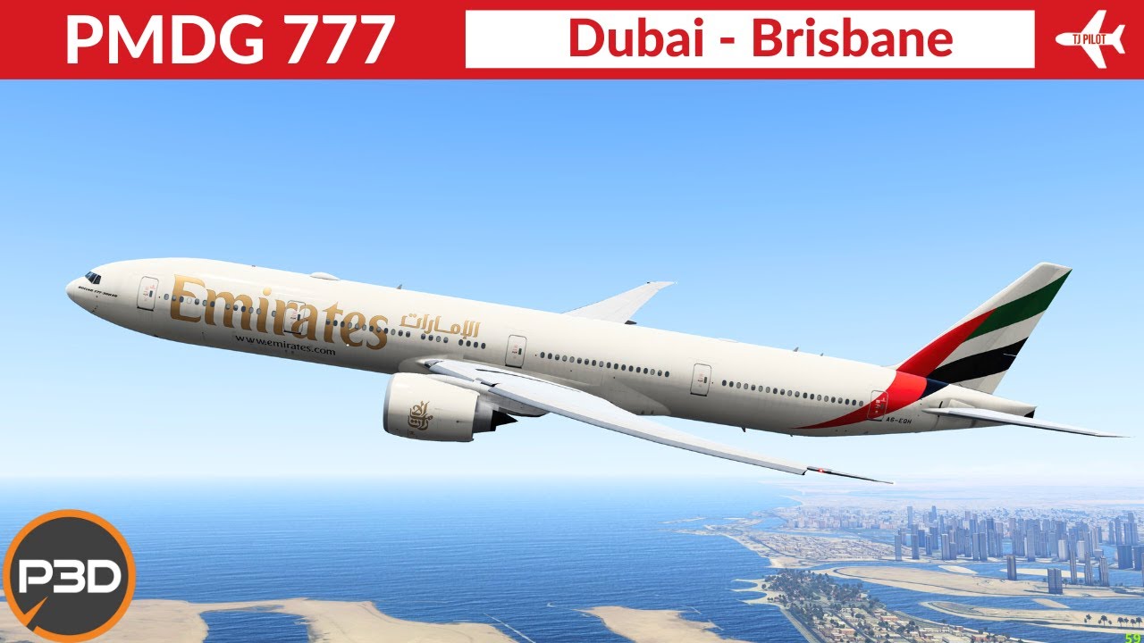 [P3D v5.1] PMDG 777-300ER Emirates | Dubai to Brisbane | Full flight