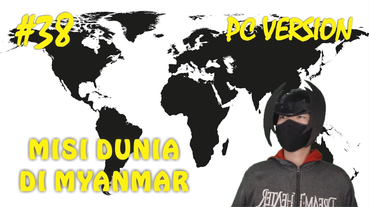 Misi Dunia di Myanmar - Bad 2 Bad: Apocalypse Indonesia (PC Version) - #38