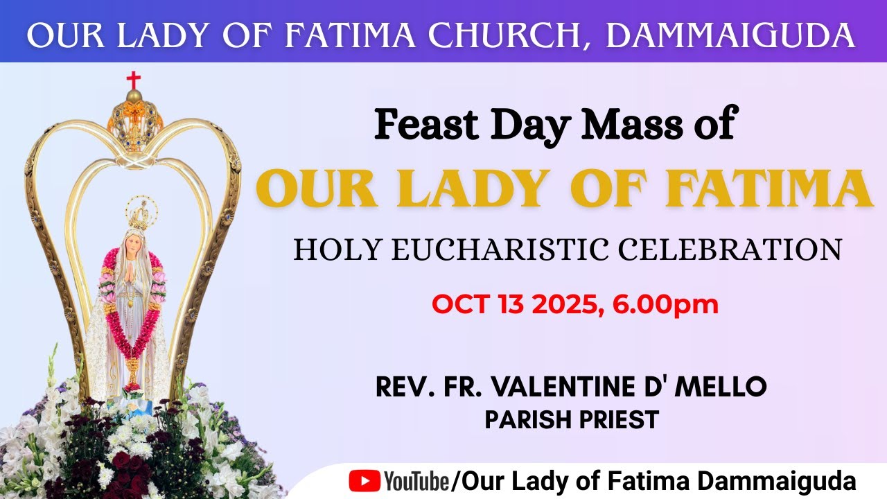 Solemnitiy of  Our Lady of Fatima I Holy Eucharistic Celebration I