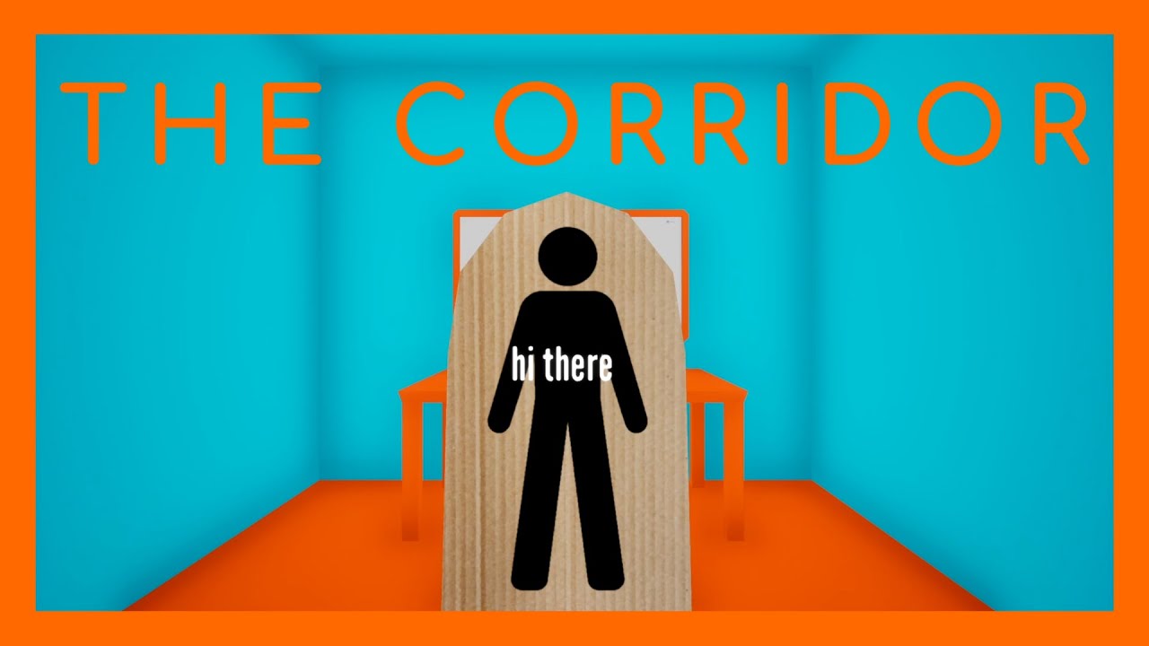 THE CORRIDOR: an Allegory of Our Lives