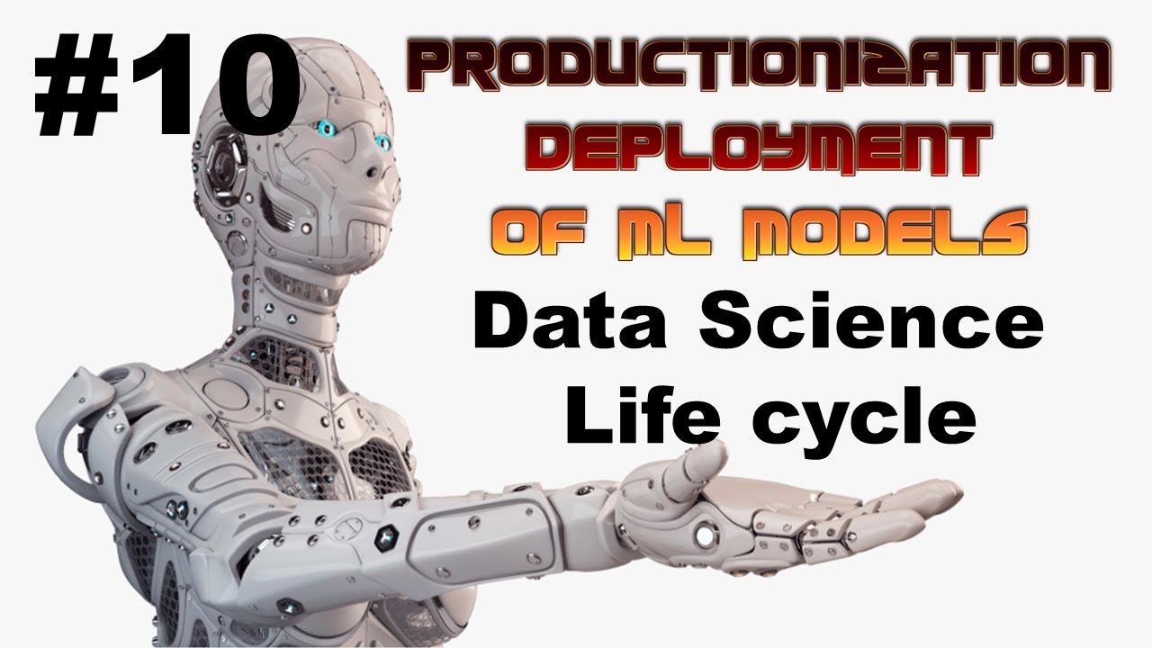 Data Science Life Cycle | Productionization and Deployment of ML Models | EP #10