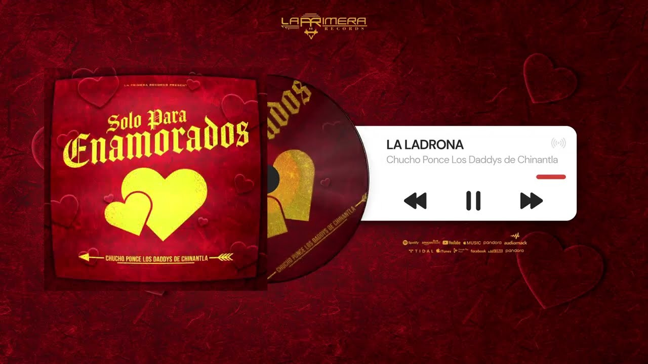 La Ladrona - Chucho Ponce Los Daddys de Chinantla