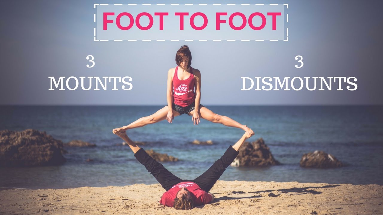 AcroYoga Tutorial: 3 Ways in and out of Foot To Foot