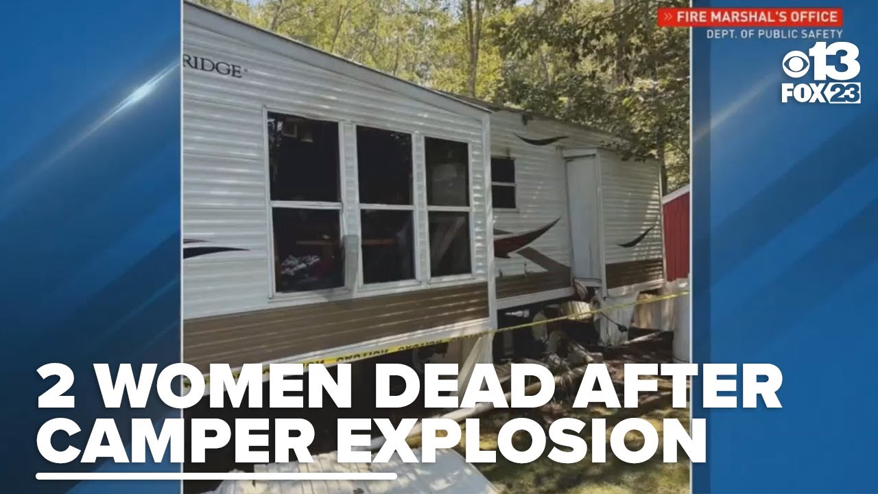 Two women die from injuries after camper explosion in Old Orchard Beach