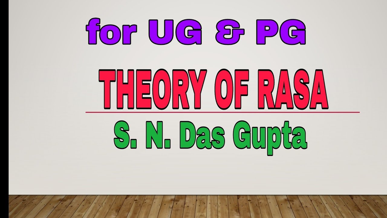 Theory of Rasa | literary criticism | S. N. Das Gupta