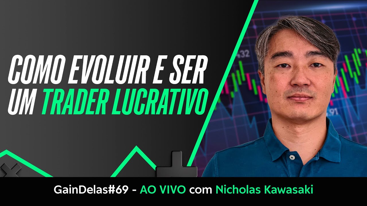 É possível ganha dinheiro no day trade, mas respeite o processo de evolução | GainDelas#69