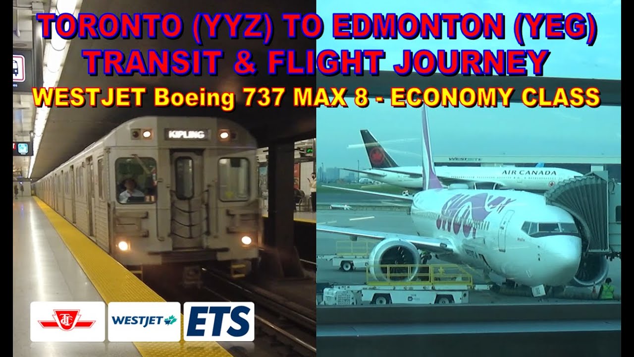 Toronto (YYZ) to Edmonton (YEG) Transit & Flight Journey (WestJet Boeing 737 MAX 8 - Economy Class)