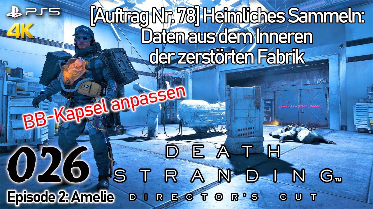Death Stranding PS5 #026 ✦ Daten aus dem Inneren der zerstörten Fabrik [78] • Director's Cut