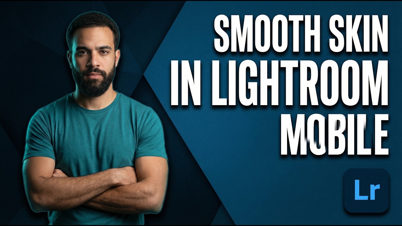 How To Smooth Skin In Lightroom Mobile And Ipad (2026 Easy Guide)