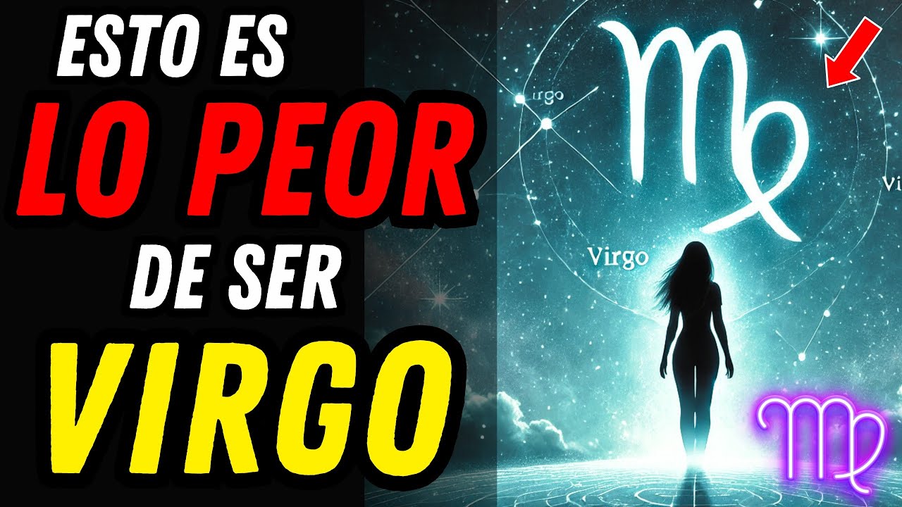 ESTO ES LO PEOR DE SER VIRGO ♍💥 El Lado Oscuro del Signo Virginiano