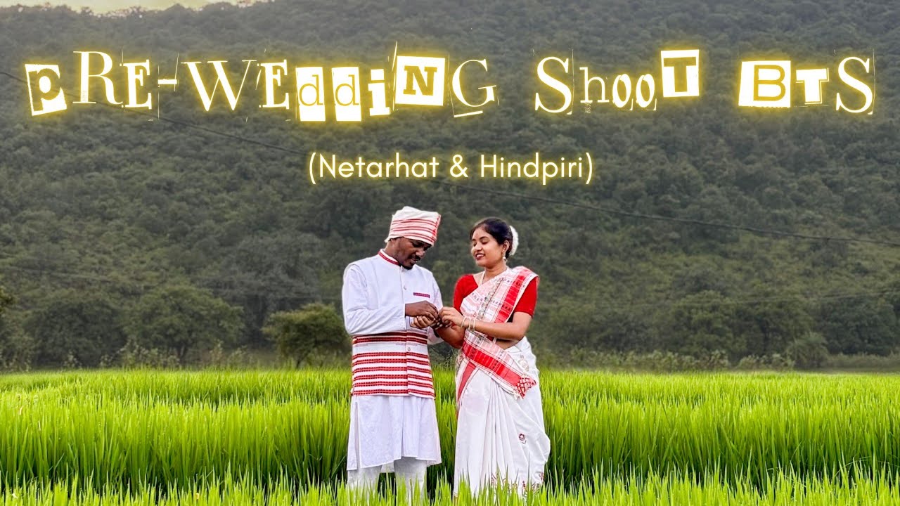 Pre-wedding shoot // Netarhat // Nani gaon / vlog 36