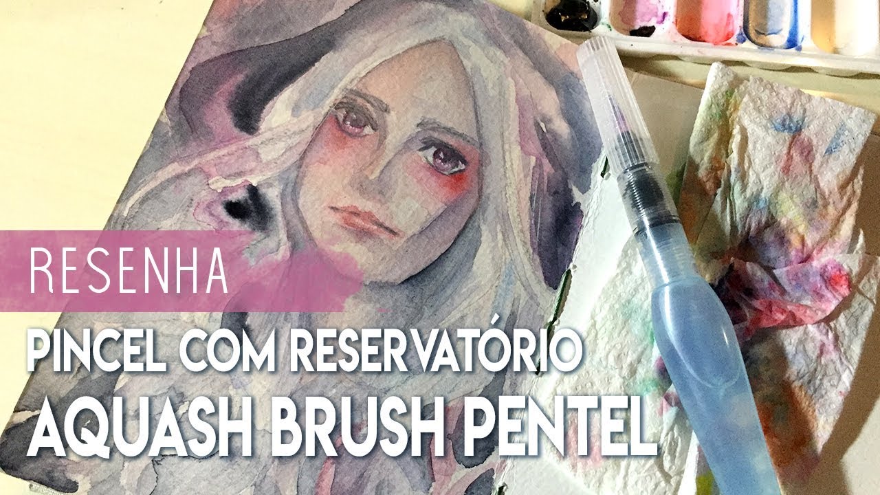 RESENHA | Pincel com reservatório Aquash Brush Pentel
