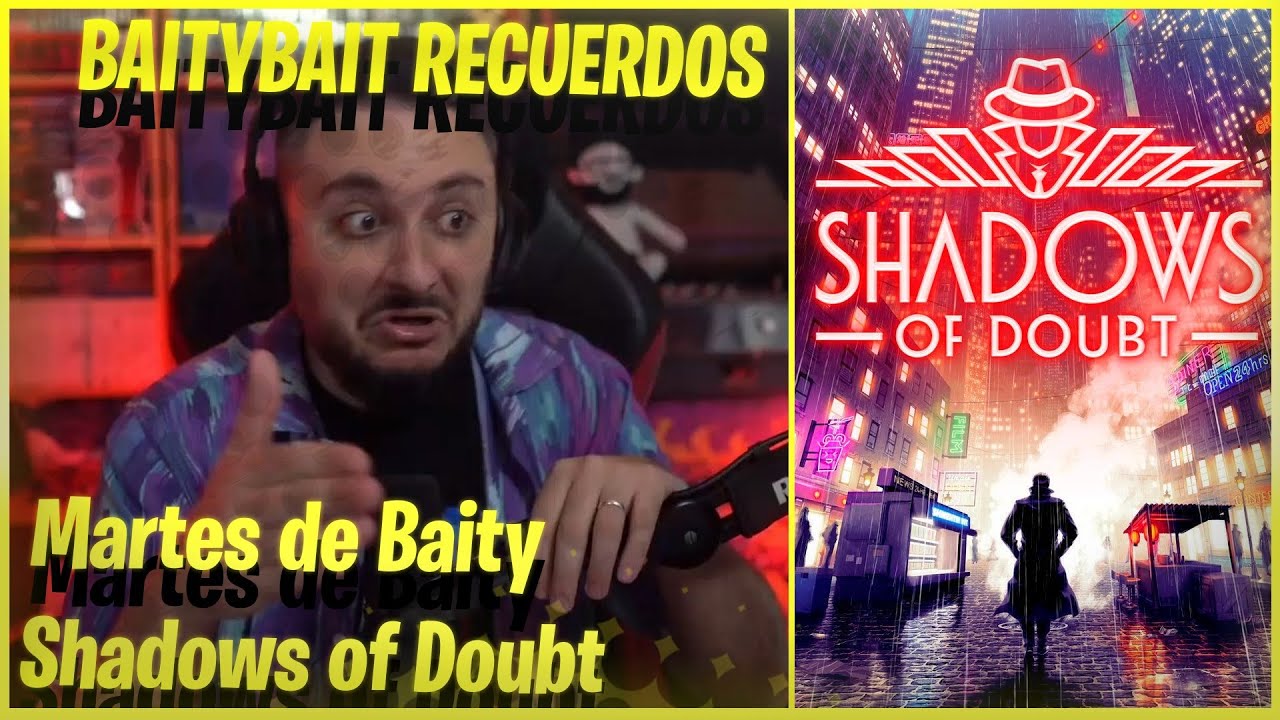 BaityBait REC📼 - Martes de Baity y jugamos al juego de detectives