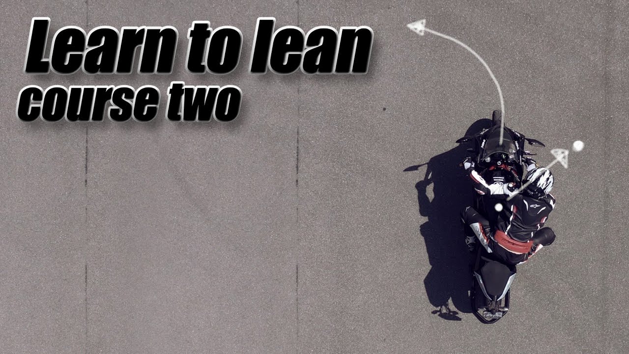 Learn to lean course two, hips & counter steer motorcycle training