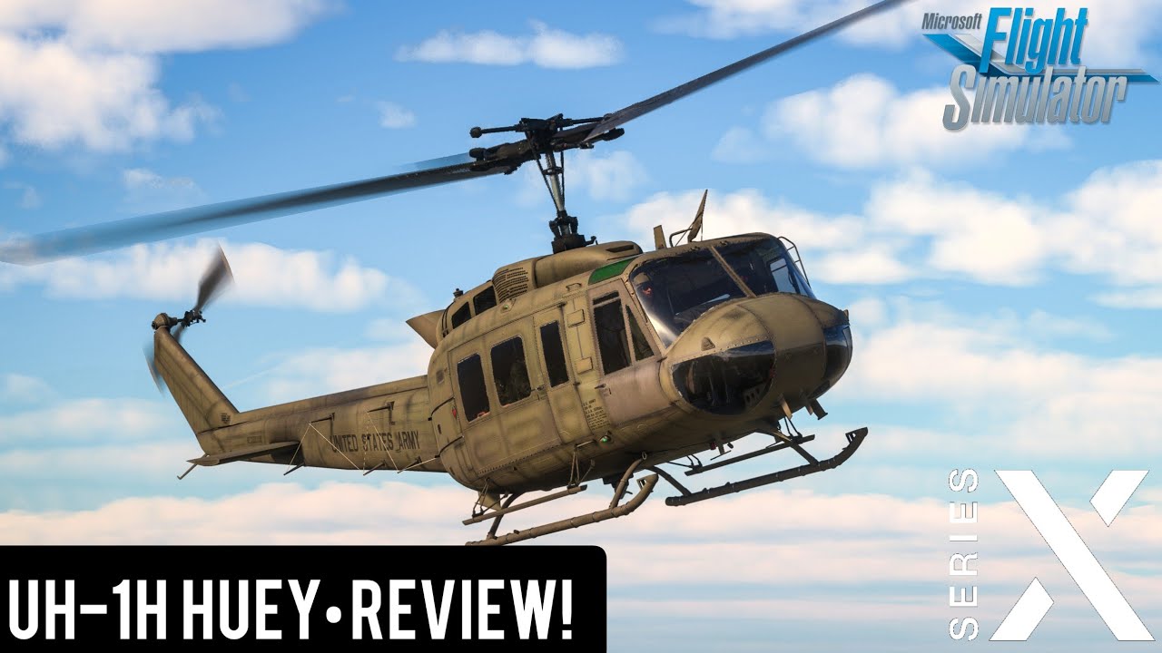 MSFS2020 Bell UH-1H Huey da Taog's Hangar • REVIEW! (XBOX Series X)