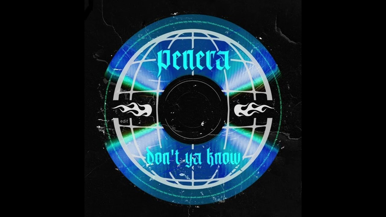 Penera - Don't Ya Know