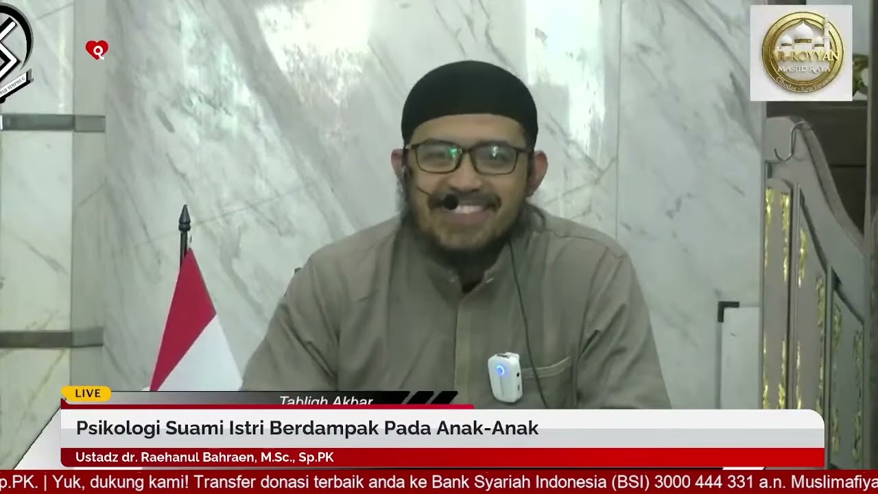 Psikologi Suami Istri Berdampak Pada Anak-Anak | Ustadz dr. Raehanul Bahraen, M.Sc., Sp.PK