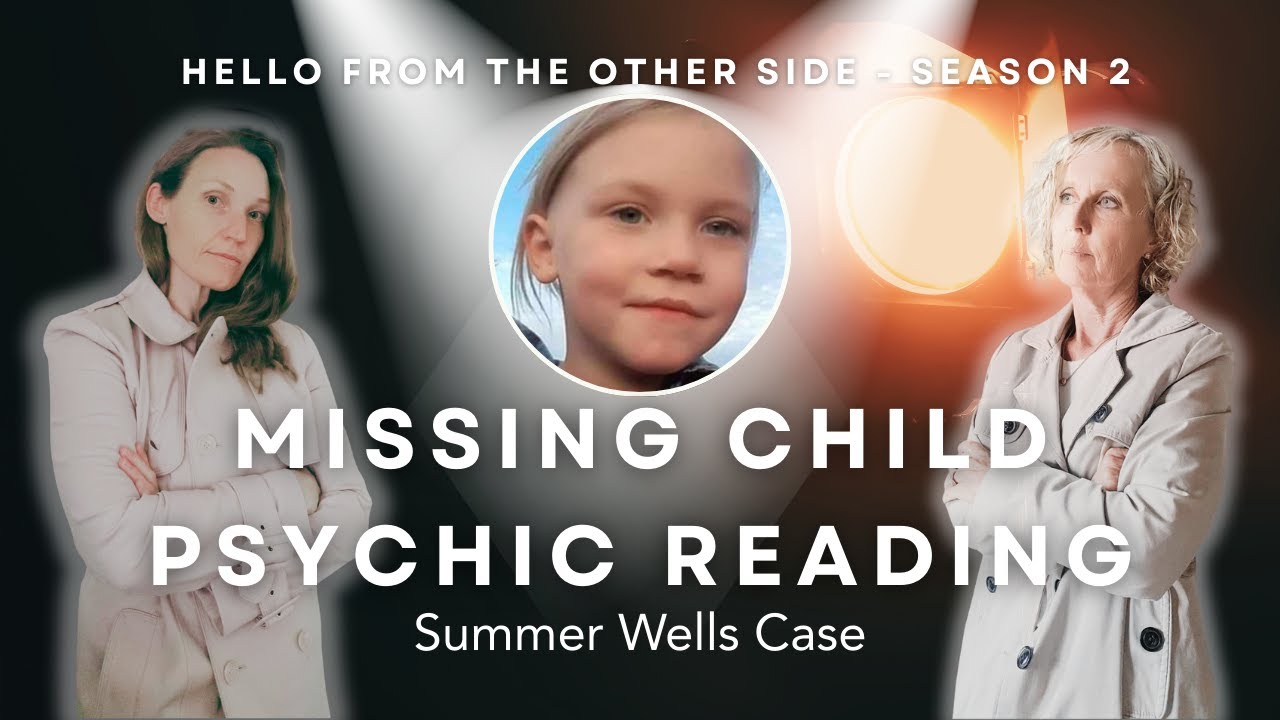 What happened to Summer Wells? Psychic Mediums - Missing Child Case #summerwells #psychic #medium
