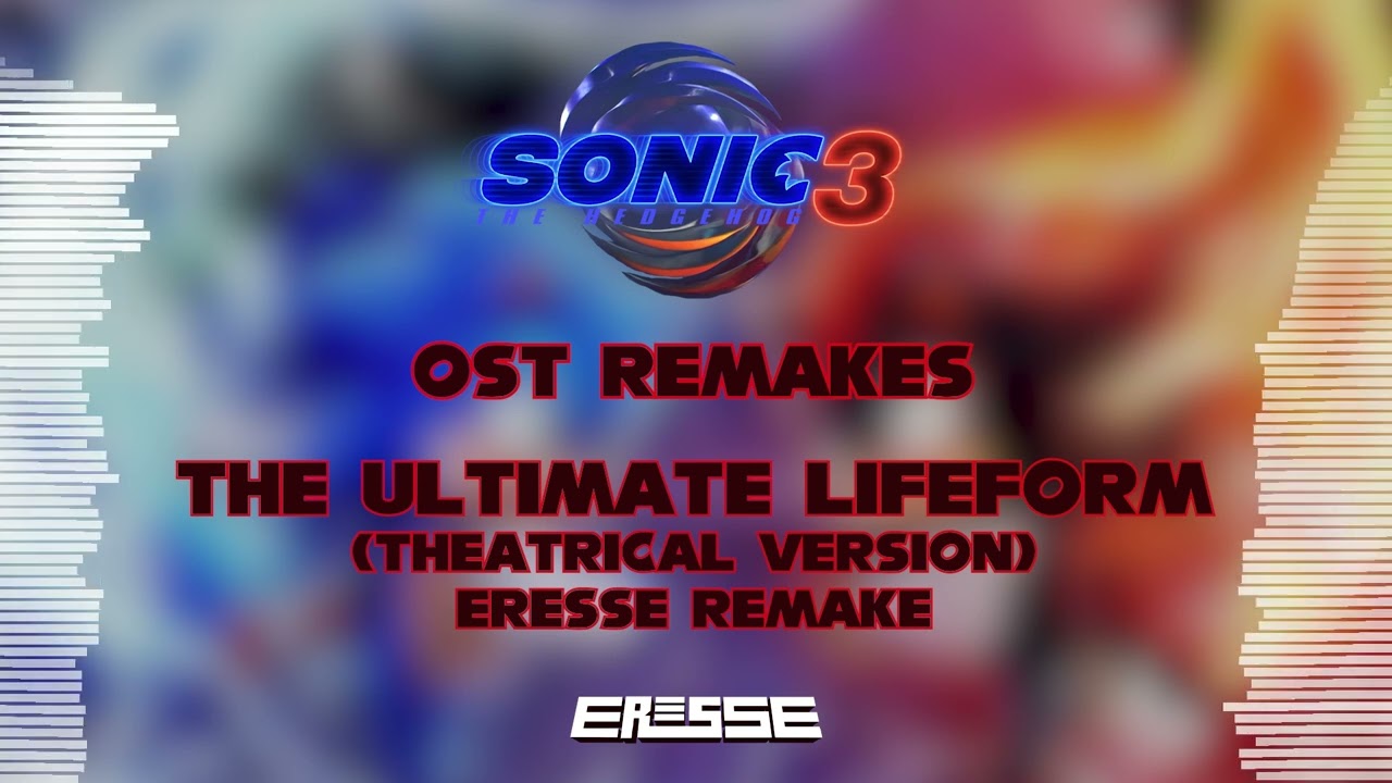 Sonic the Hedgehog 3 (2024) | Junkie XL - The Ultimate Lifeform (Eresse Recreation)
