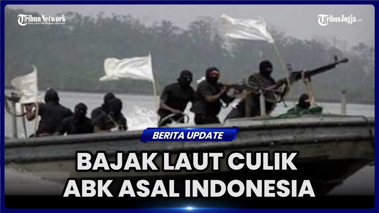 SEJUMLAH WNI DILAPORKAN JADI KORBAN BAJAK LAUT DI PERAIRAN GABON